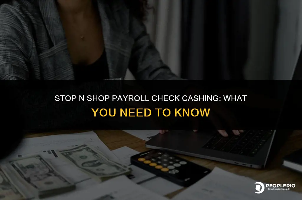 does stop n shop cash payroll checks