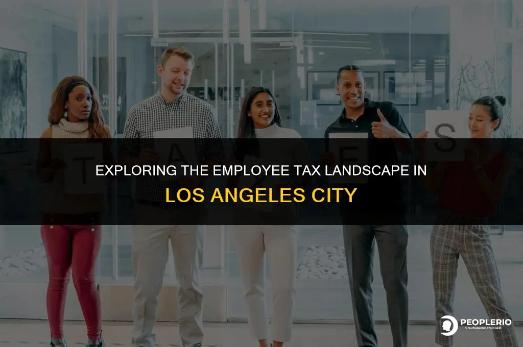 does the city of los angeles have a employee tax