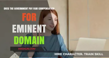 Eminent Domain: Does the Government's Compensation Measure Up?
