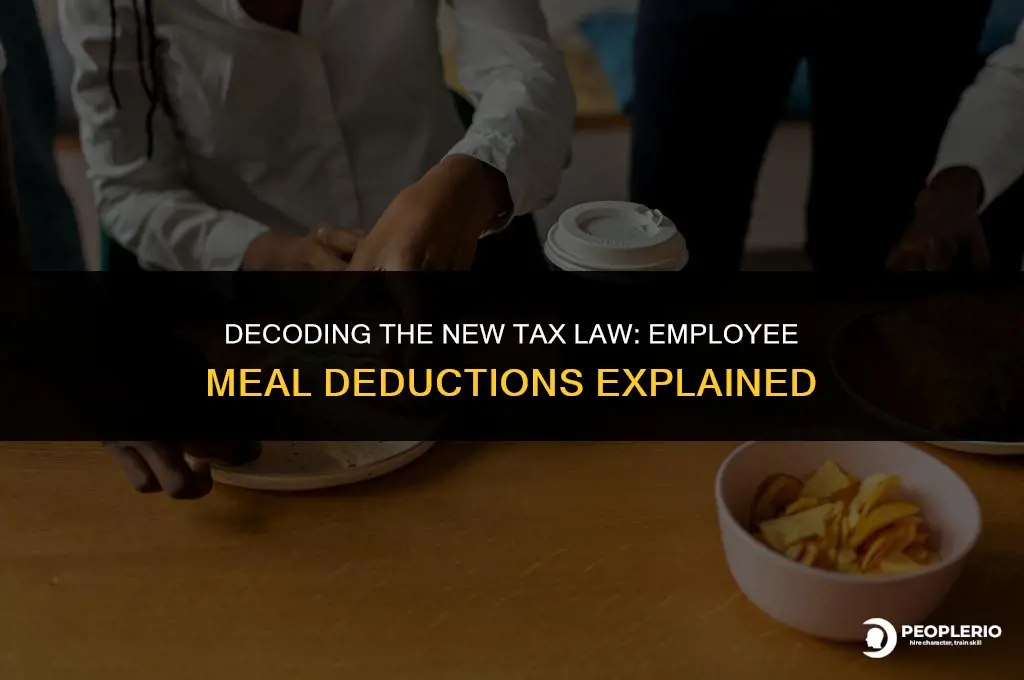 does the new tax law change employee meal deduction