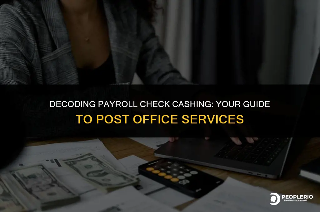 does the post office cash payroll checks
