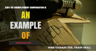 Exploring Unemployment Compensation: A Primer on Its Role and Examples