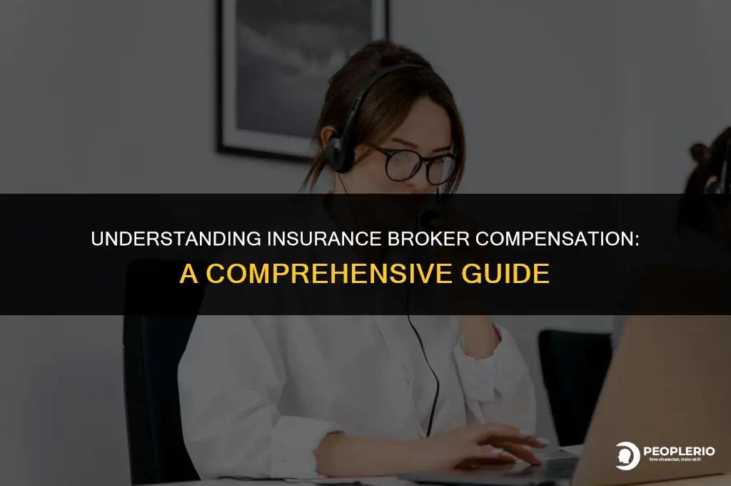 how are insurance brokers compensated by companies
