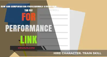 Enhancing Pay for Performance: Strategies for Compensation Professionals