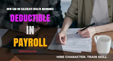 Streamlining Payroll: Calculating Health Insurance Deductibles Made Easy