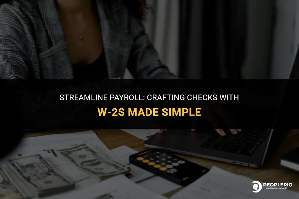 how can i make payroll checks with w2s