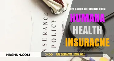 Steps to Cancel an Employee from Humana Health Insurance