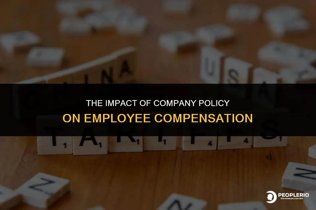 how company policy affect compensation pay