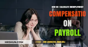 Calculating Unemployment Compensation: A Payroll Guide