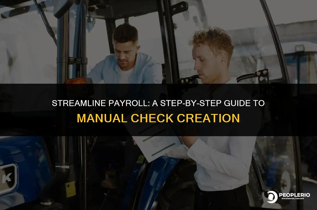 how do i create a manual check in sure payroll