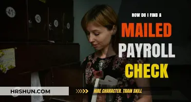 Locating Your Mailed Payroll Check: A Step-by-Step Guide