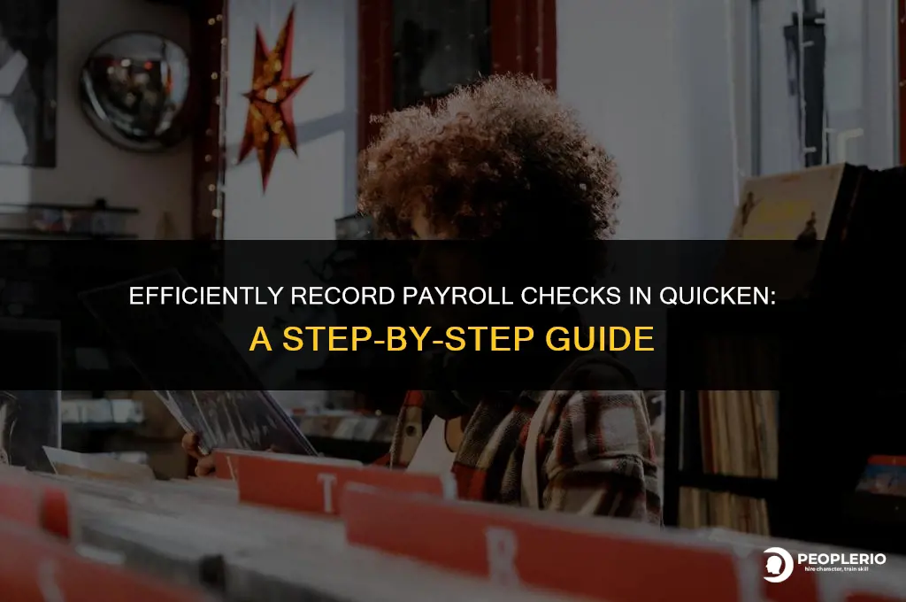 how do i record payroll check in quicken