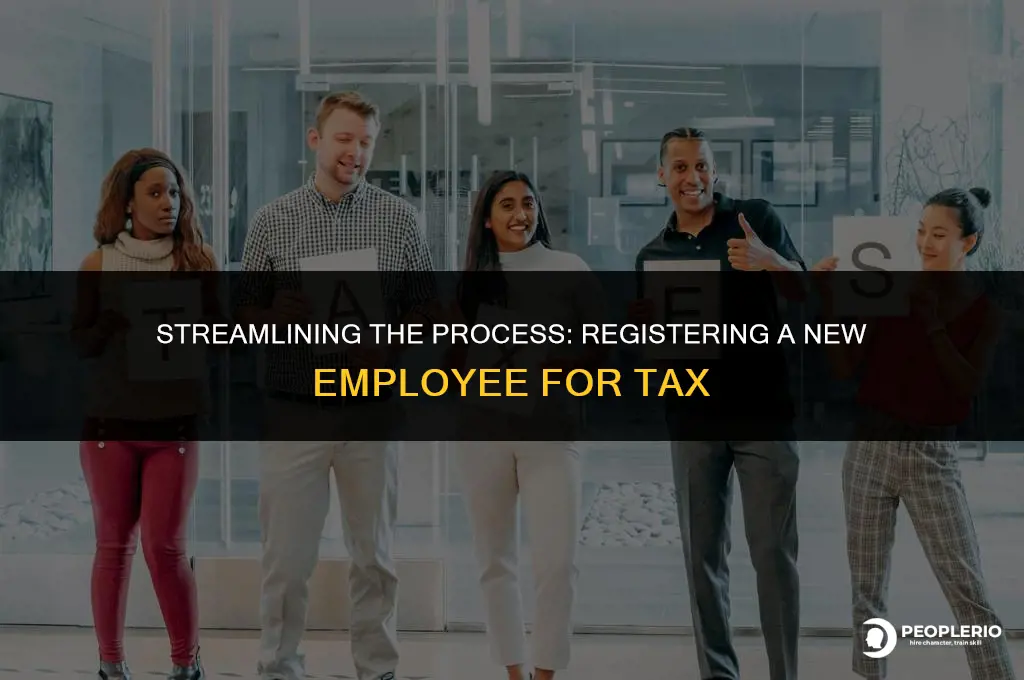 how do i register a new employee for tax