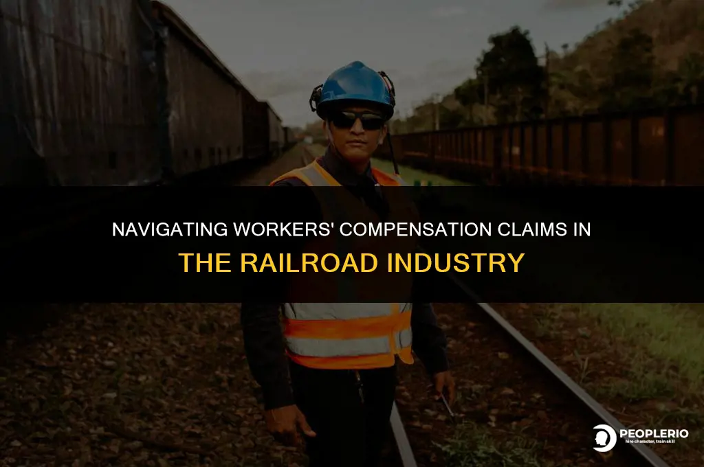 how do railroads handle workers compensation claims