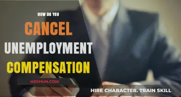 Navigating the Process: How to Cancel Unemployment Compensation