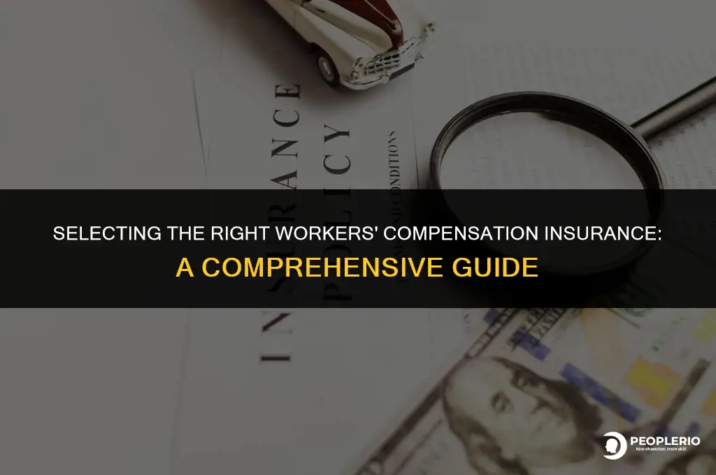how do you choose workers compensation insurance