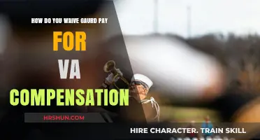 Navigating VA Compensation: How to Waive Guard Pay
