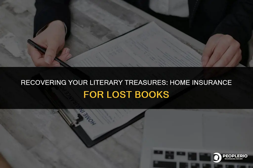how does home insurance compensate for lost books