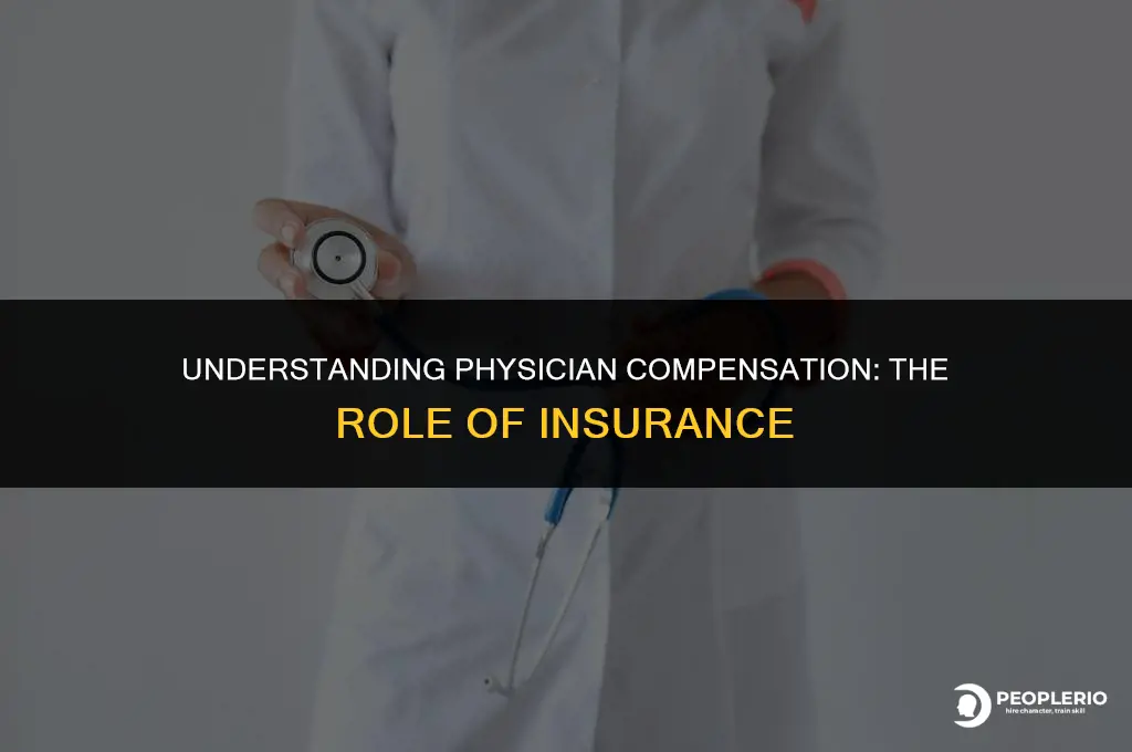 how does insurance compensate doctors