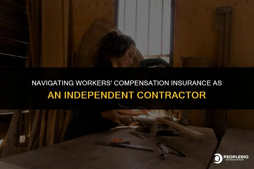 how independent contractors deal with workers compensation insurance