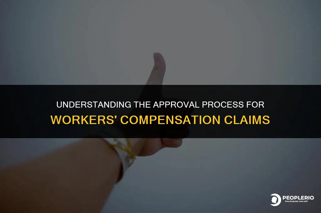 how is a workers compensation claim approved