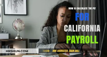 Understanding California Payroll: A Guide to Calculating PIT