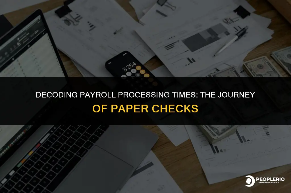 how long do paper checks take payroll