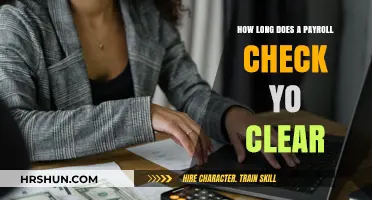 Understanding Payroll Check Clearing Times: A Comprehensive Guide