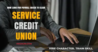 Understanding Payroll Check Clearing Times at Service Credit Unions