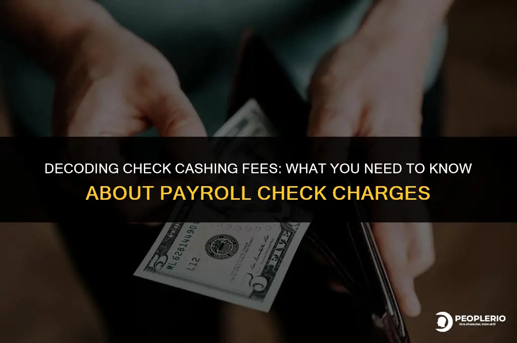 how much do check cashing places charge for payroll checks
