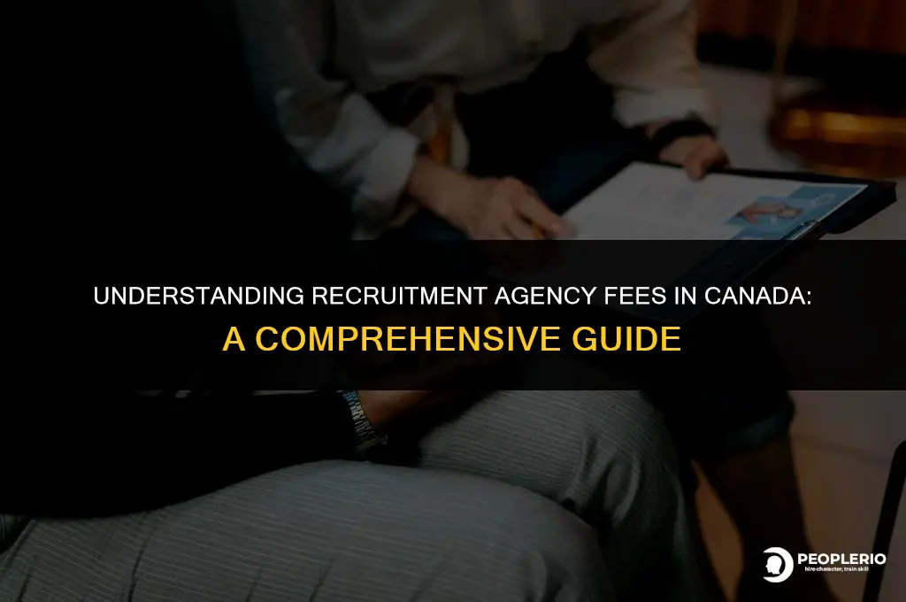 how much do recruitment agencies charge in canada