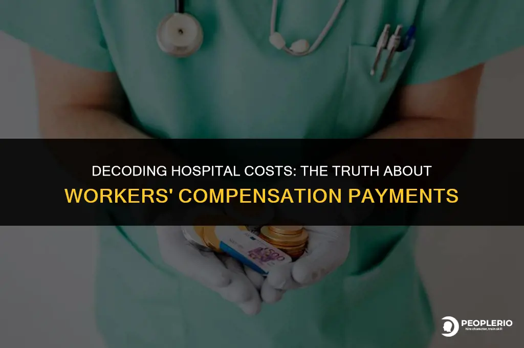 how much does a hospital pay to collect workers compensation