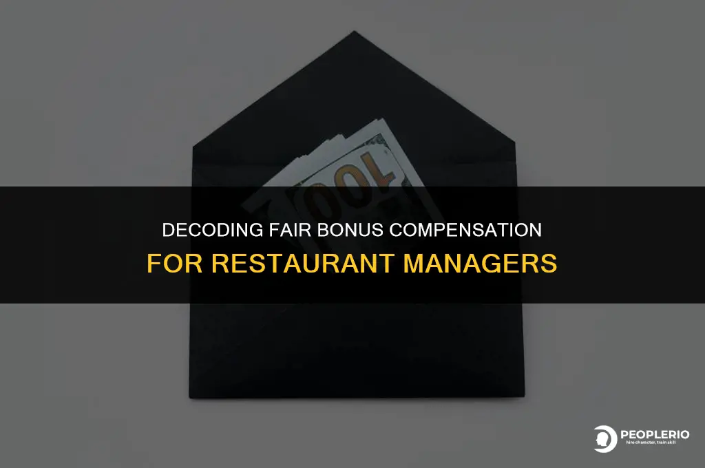 how much should a restaurant manager bonus compensation pay