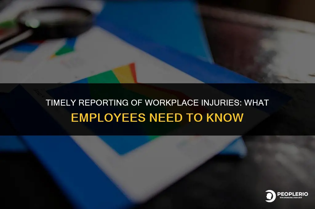 how soon does a employee have to report a injury