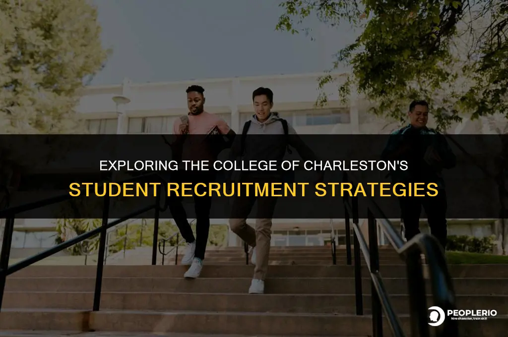 how the college of charleston recruits students