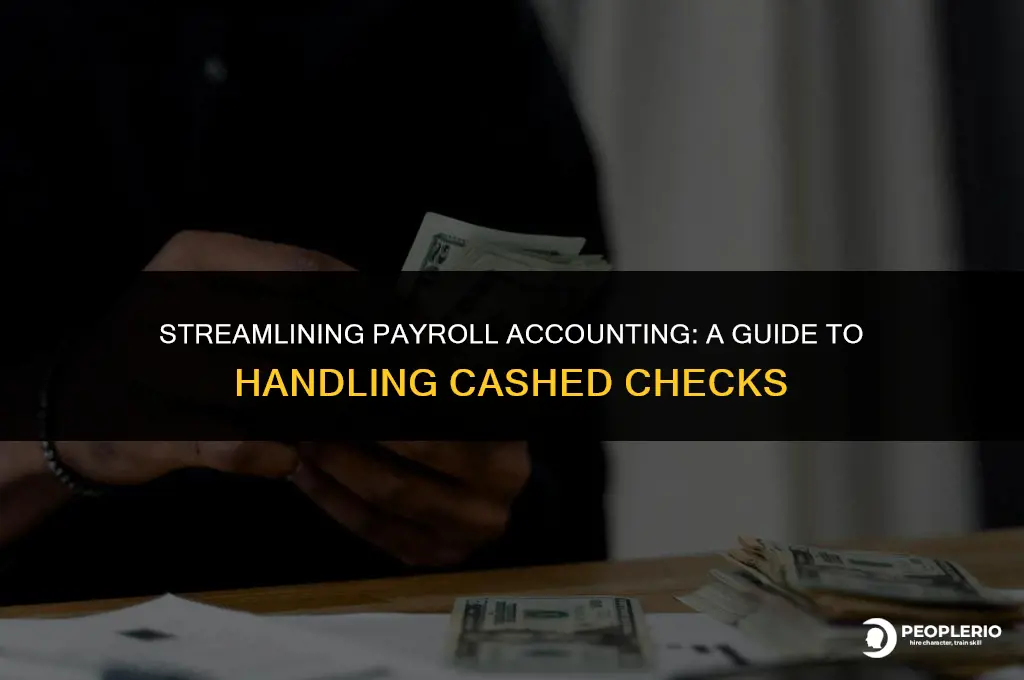 how to account for company payroll check cashed