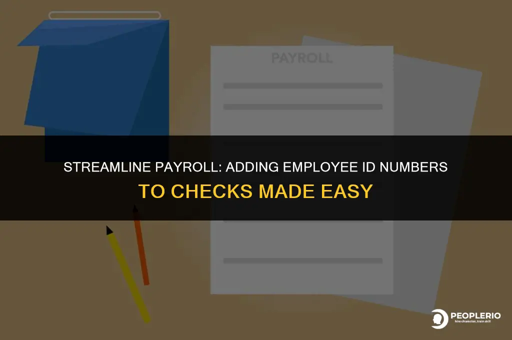 how to add employee id number to payroll check