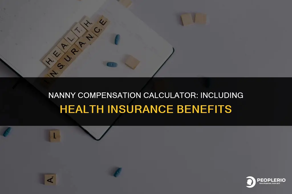 how to add health insurance to an nanny