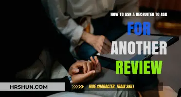 Navigating the Recruitment Process: Requesting a Second Review