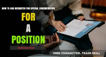 Strategic Approaches to Requesting Special Consideration from Recruiters