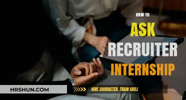 Unlocking Opportunities: A Guide to Asking Recruiters for Internships