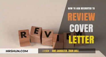 Crafting the Perfect Pitch: How to Ask a Recruiter to Review Your Cover Letter
