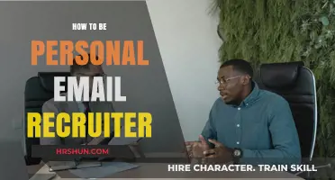 Mastering the Art of Personal Email Recruitment: A Comprehensive Guide