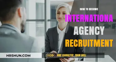 Unlocking Global Opportunities: A Guide to International Agency Recruitment