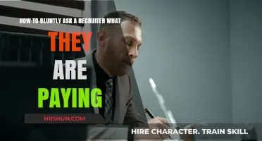 Straight Talk: How to Bluntly Ask a Recruiter About Salary