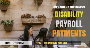 Calculating California State Disability Payroll Payments: A Step-by-Step Guide