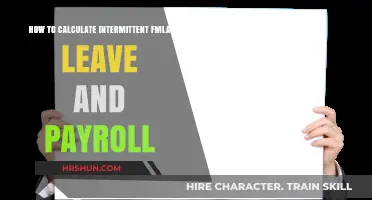 Mastering Intermittent FMLA Leave and Payroll Calculations