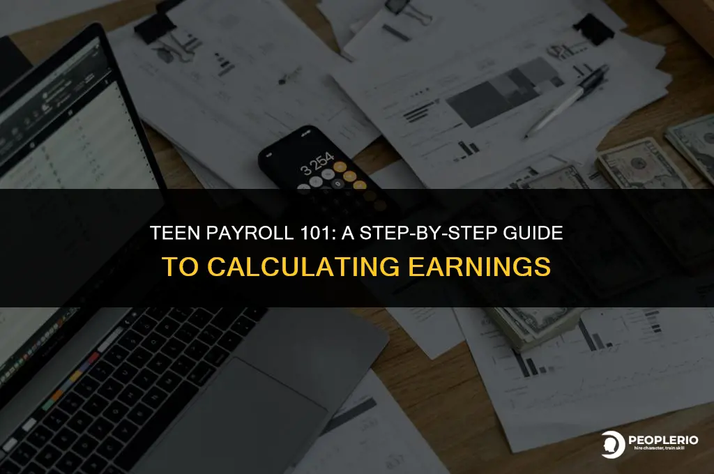 how to calculate payroll for teenager