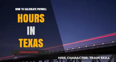 Calculating Payroll Hours in Texas: A Comprehensive Guide