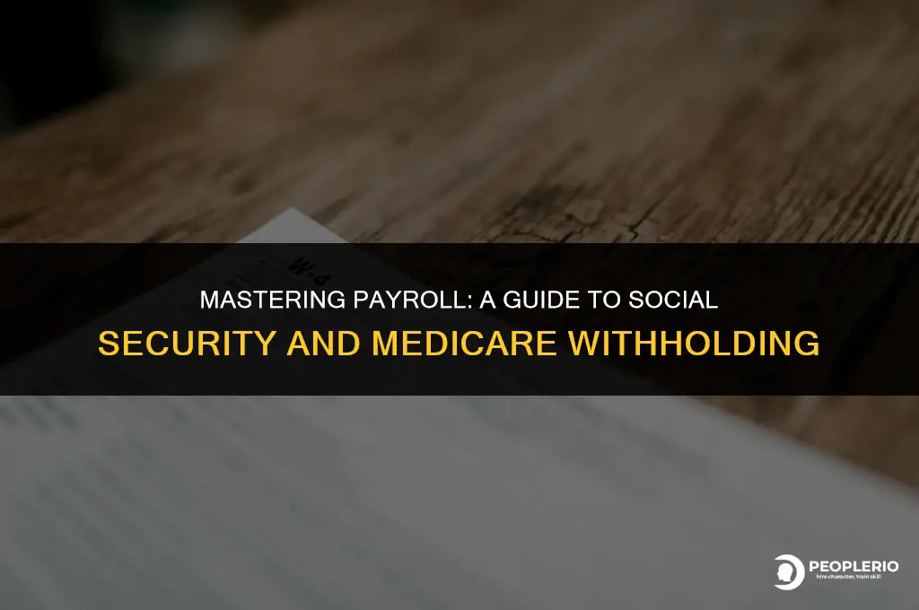 how to calculate payroll social security and medicare withholding